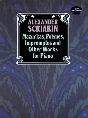 cover image of Mazurkas, Poemes, Impromptus and Other Pieces for Piano